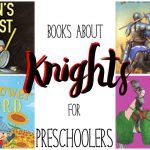 Books about Knights and Castles for Preschoolers