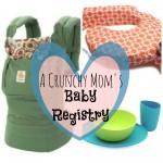The Crunchy Mama’s Baby Registry Guide