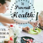 The Pursuit of Health