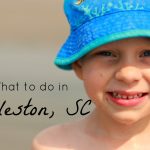 What to Do with Kids in Charleston, South Carolina