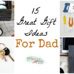 15 Great Gift Ideas for Dad