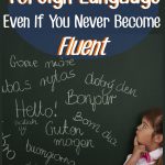Why Your Kids Don’t Need to Be Fluent to Benefit from Foreign Language Curriculum