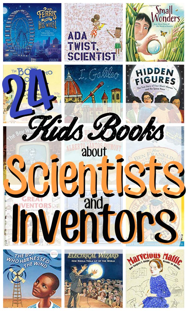 A collage of picture book covers with a text overlay that reads "24 Kids Books about Scientists and Inventors" 