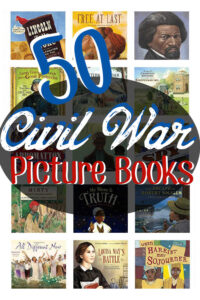 Collage of Book Covers with a text overlay that reads "50 Civil War Picture Books"
