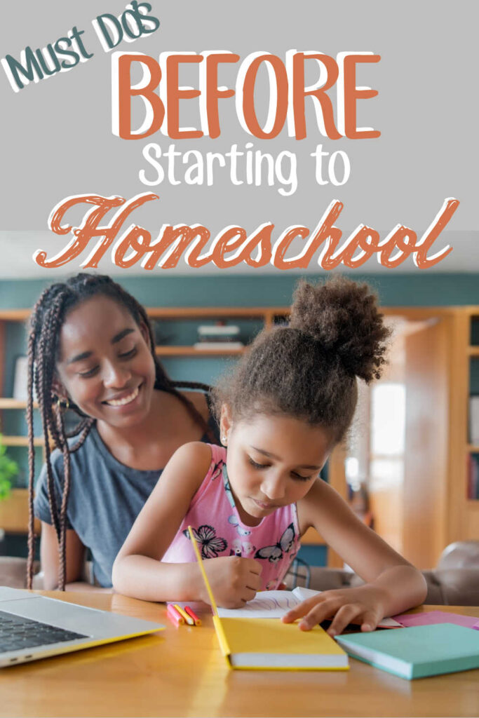 An image of a black mother with her black daughter on her lap. The girl is writing in a notebook. The text overlay reads "Must Do's Before Starting to Homeschool"